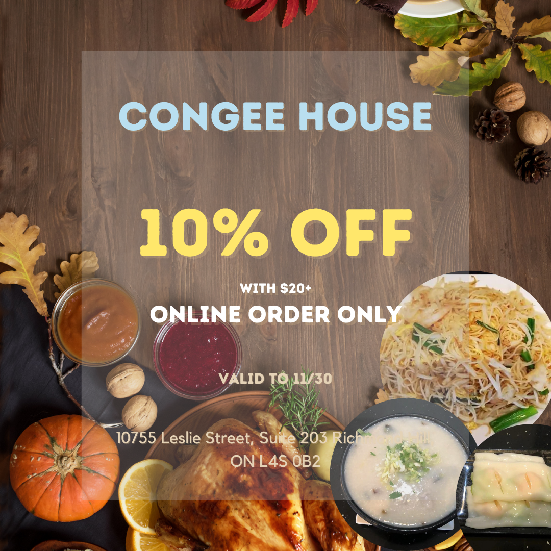 Title: Congee House Promotion: 10% Off Online Orders Over $20 Until 11/30.
Alt: Image of Congee House promotional poster with 10% off online orders over $20 (valid to 11/30).